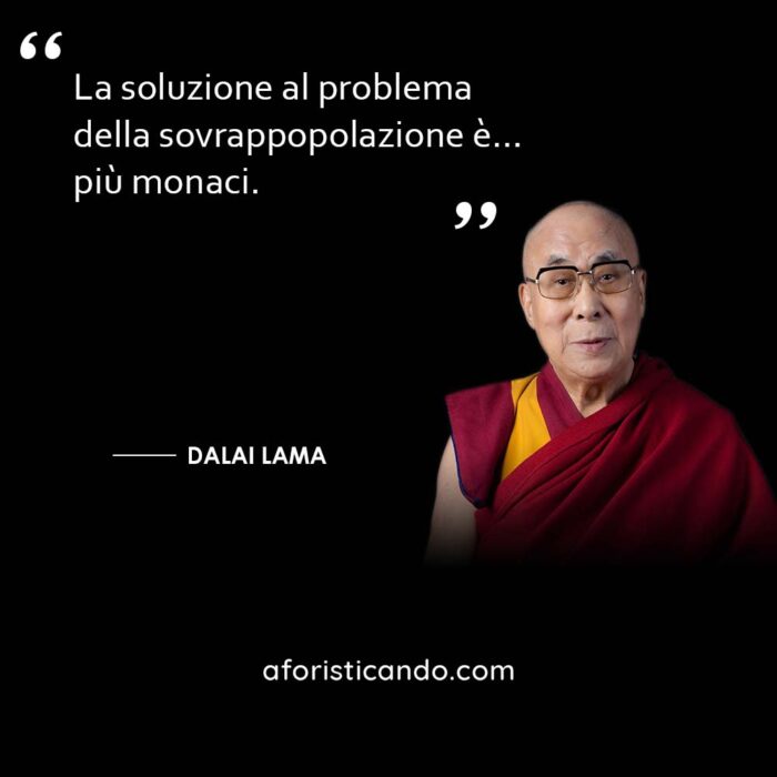 Frasi Dalai Lama - aforisticando - 6